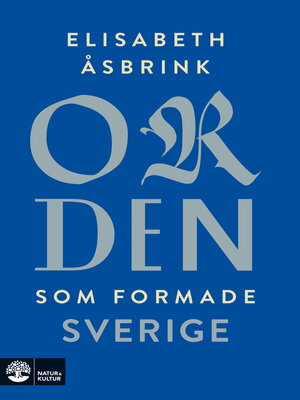 cover image of Orden som formade Sverige